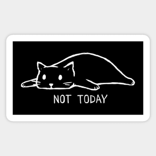 Not Today Sticker